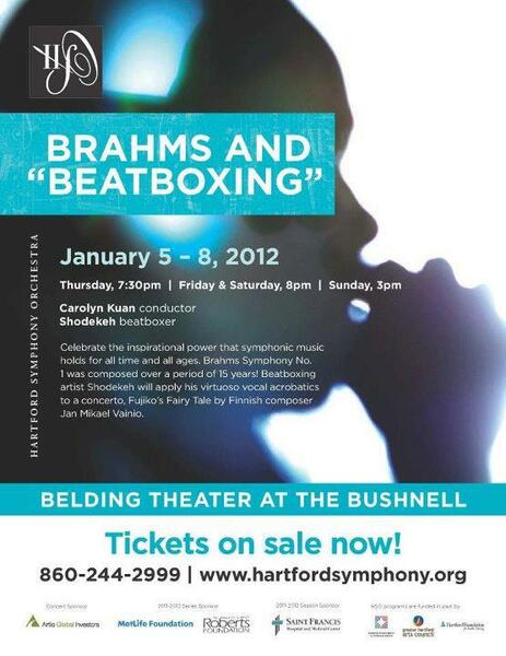 Brahms & Beatboxing @ the Hartford Symphony Orchestra, featuring Shodekeh, 2012.