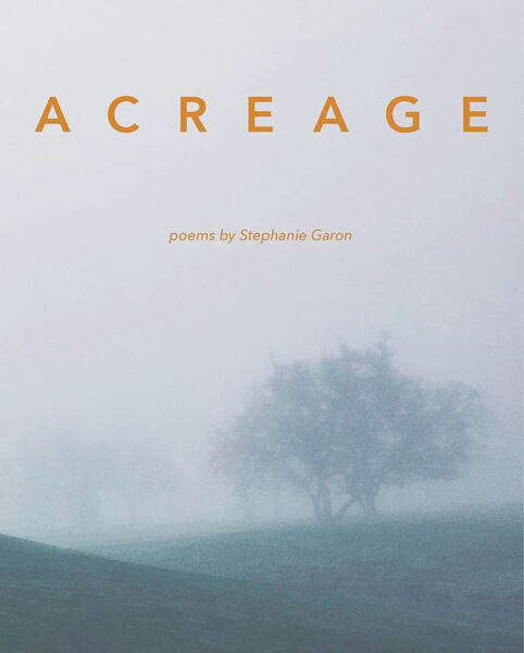 Acreage: A Poetry Collection