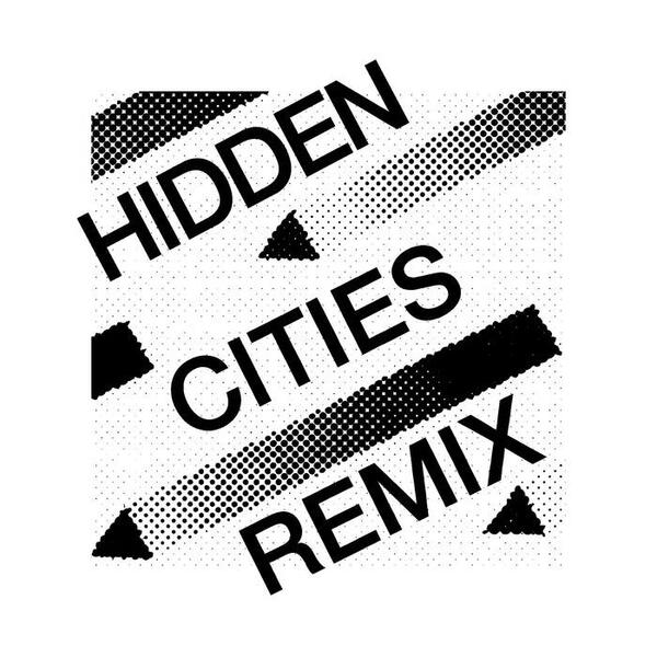 Hidden Cities Remix